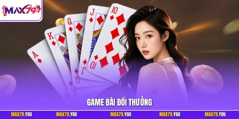 Game bài đổi thưởng
